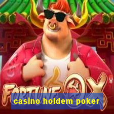 casino holdem poker