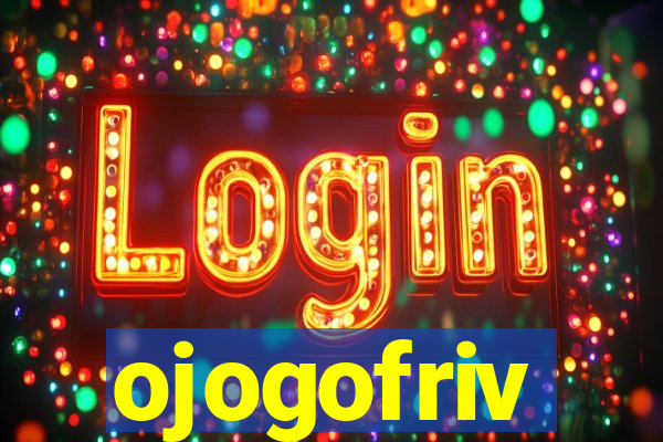 ojogofriv