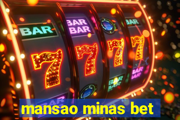 mansao minas bet