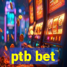 ptb bet