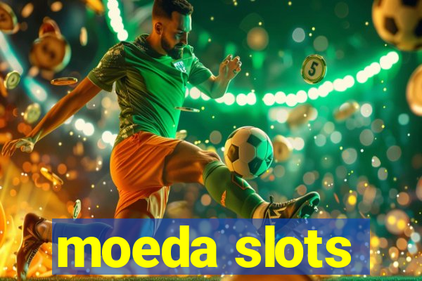 moeda slots