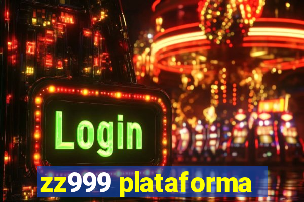 zz999 plataforma