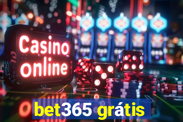 bet365 grátis