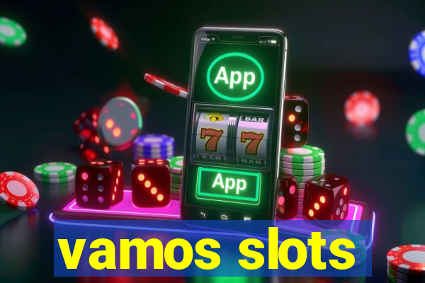 vamos slots