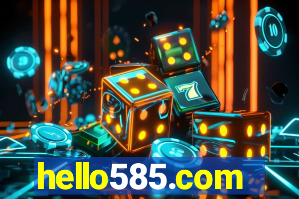 hello585.com