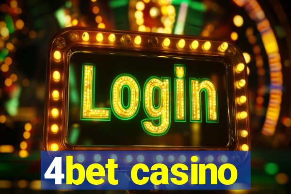 4bet casino