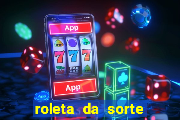 roleta da sorte luva bet