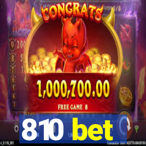 810 bet