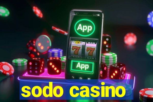 sodo casino