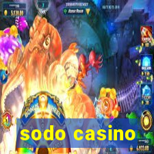 sodo casino