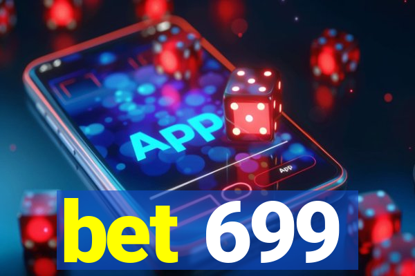 bet 699