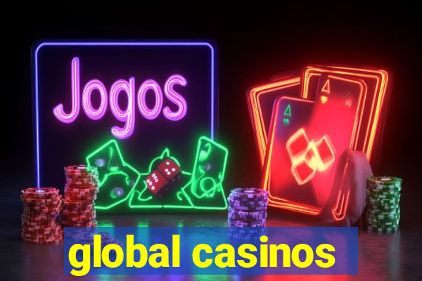 global casinos