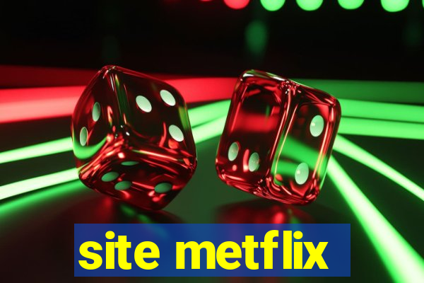 site metflix