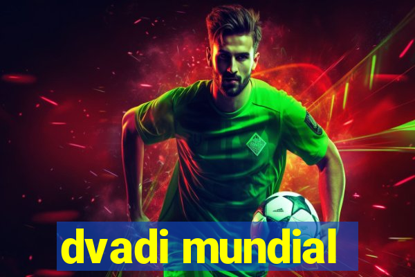 dvadi mundial