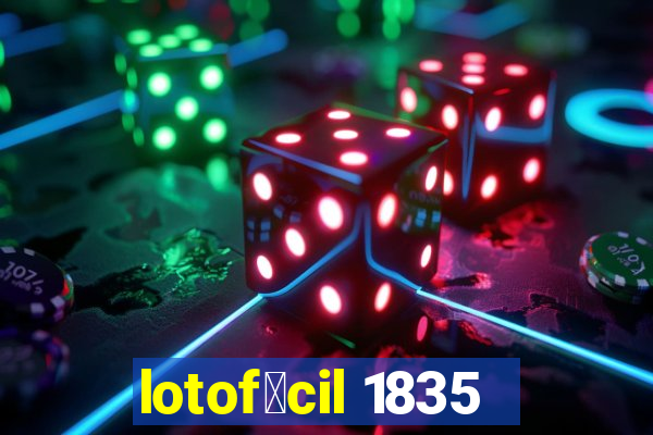 lotof谩cil 1835