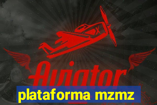 plataforma mzmz