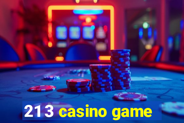 21 3 casino game