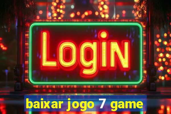 baixar jogo 7 game