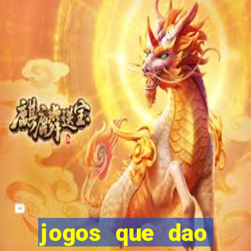 jogos que dao bonus em dinheiro