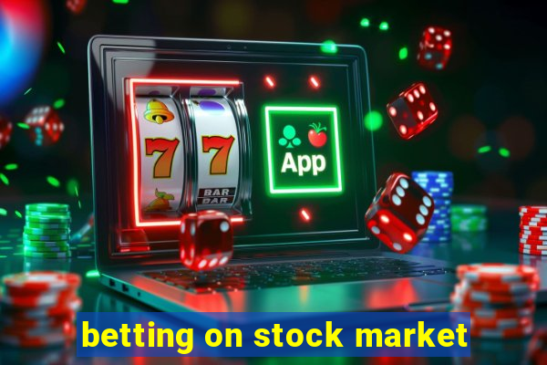 betting on stock market