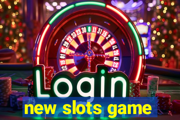 new slots game