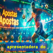 apresentadora do esporte espetacular nua