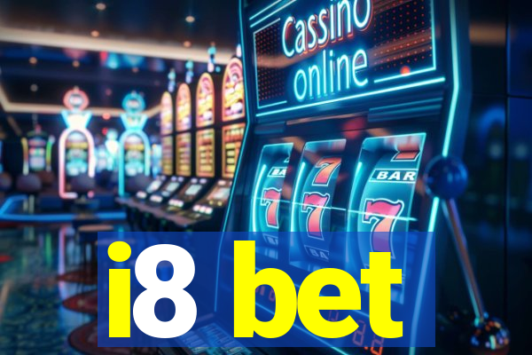 i8 bet