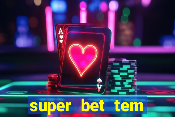 super bet tem pagamento antecipado