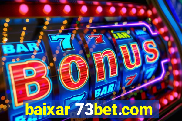 baixar 73bet.com