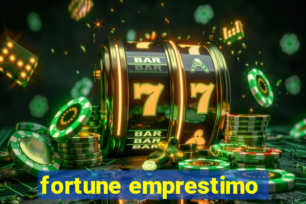 fortune emprestimo