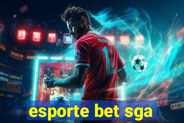 esporte bet sga