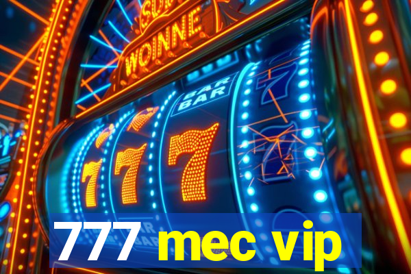 777 mec vip