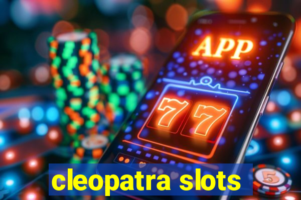 cleopatra slots