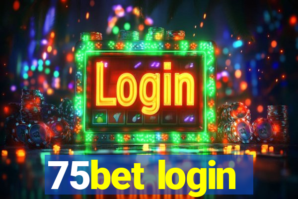 75bet login