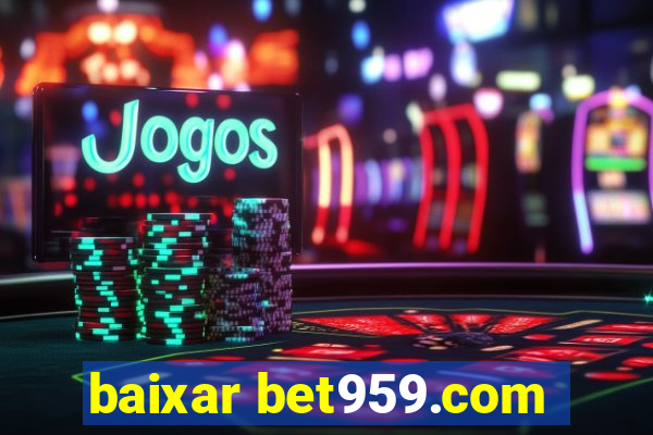 baixar bet959.com