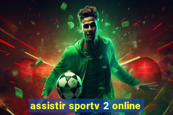 assistir sportv 2 online