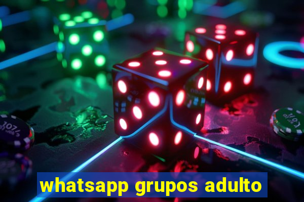 whatsapp grupos adulto