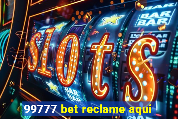 99777 bet reclame aqui