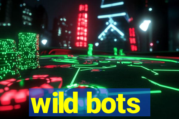 wild bots