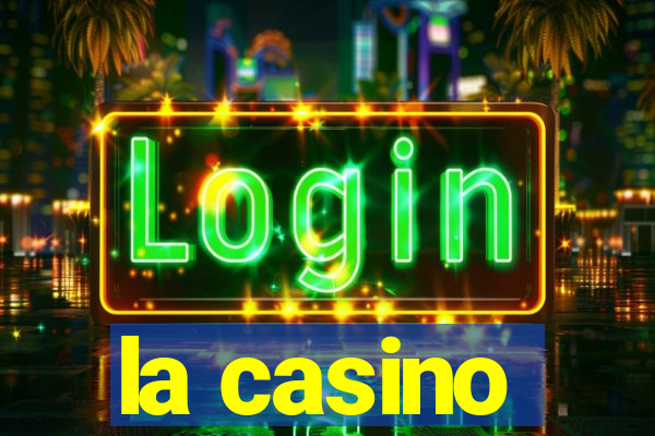 la casino