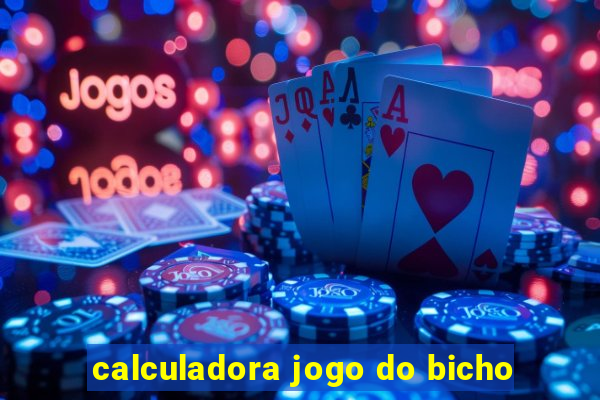 calculadora jogo do bicho