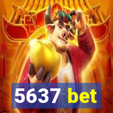 5637 bet