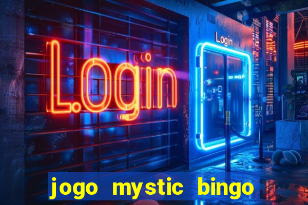 jogo mystic bingo é confiável