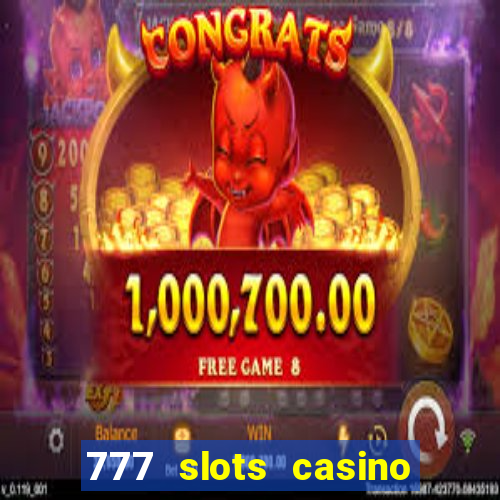 777 slots casino real money gcash