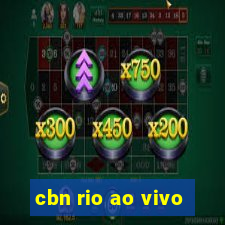 cbn rio ao vivo