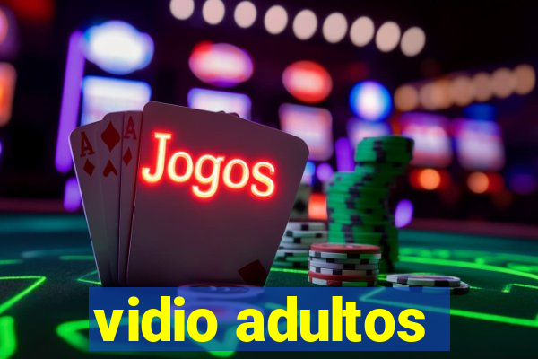 vidio adultos