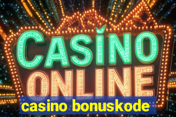 casino bonuskode