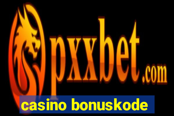 casino bonuskode