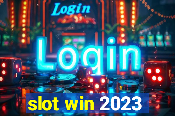 slot win 2023