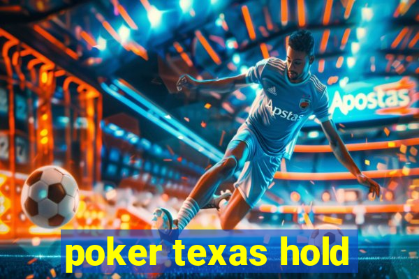 poker texas hold